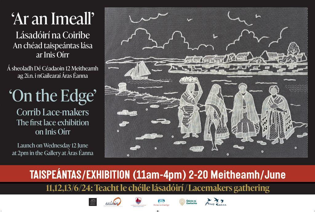 On the Edge - Corrib Lacemakers  - 2-20 June 2024