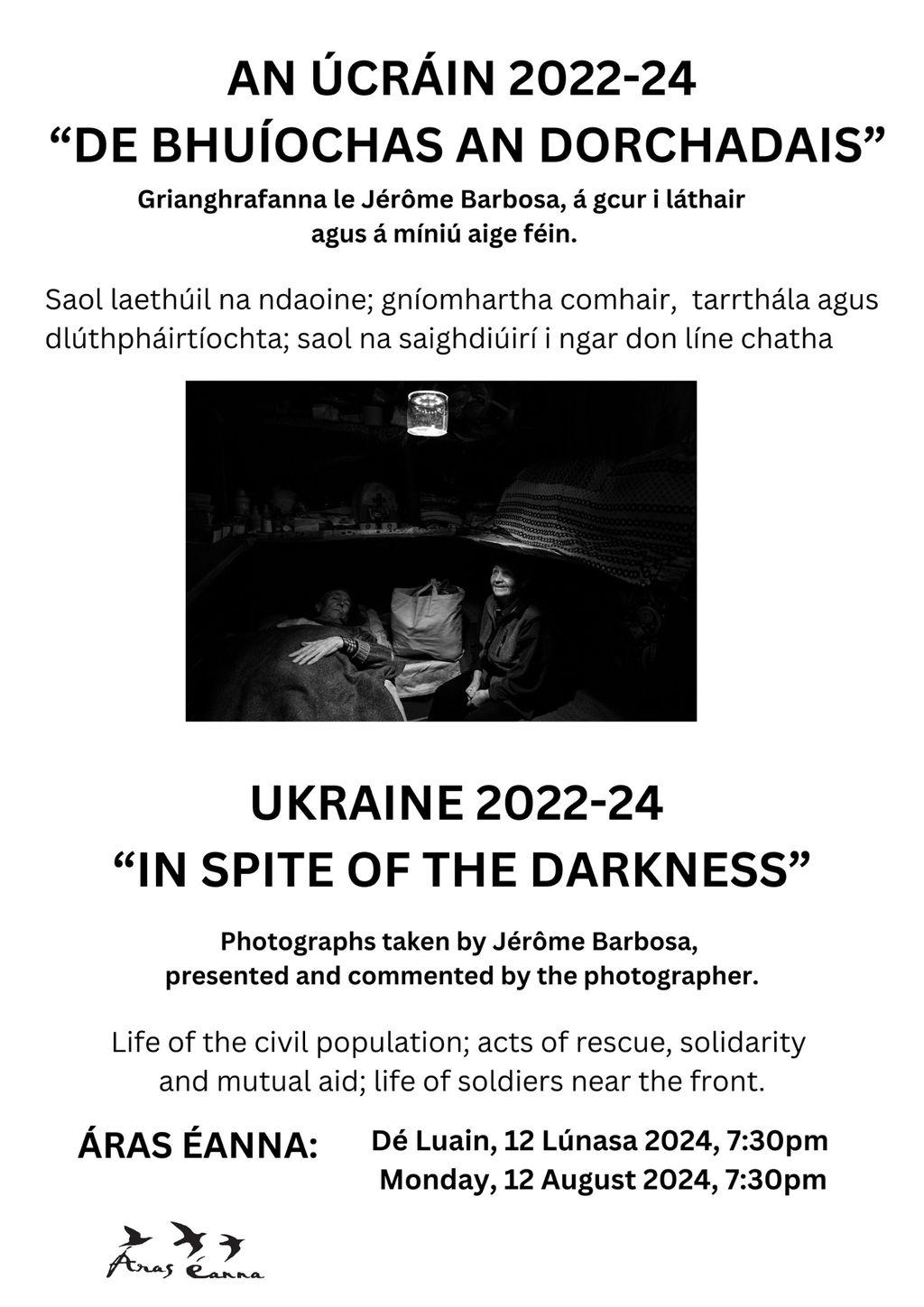 UKRAINE 2022-24 “IN SPITE OF THE DARKNESS”